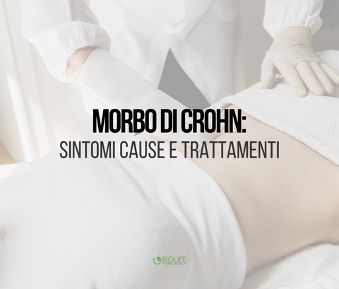 Morbo di Crohn: sintomi, cause e trattamenti