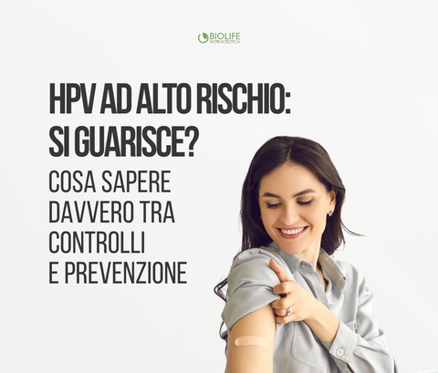 HPV ad alto rischio: si guarisce? Cosa sapere davvero, tra controlli e prevenzione